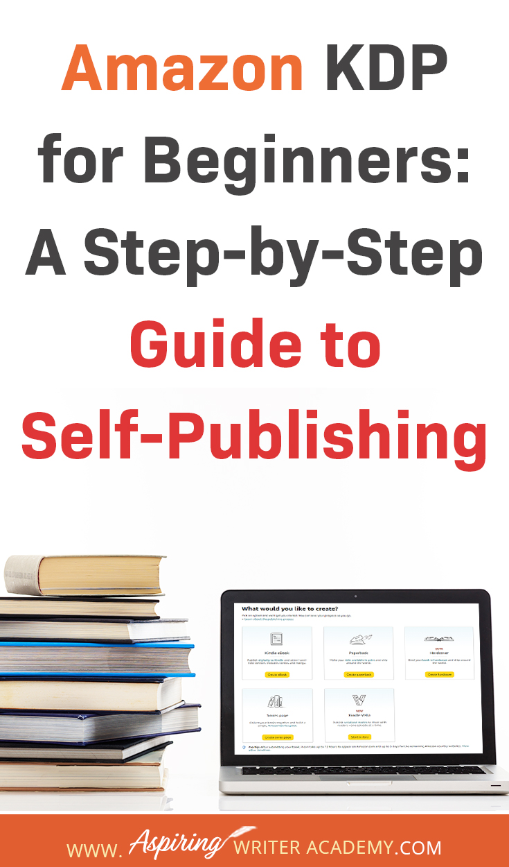 Amazon KDP For Beginners: A Step-by-Step Guide To Self-Publishing ...