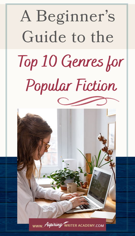 Would you like to write a book? Have you started writing but aren’t sure where your novel fits in the marketplace? If you are new to writing, you must first decide—What kind of story do you want to write? Thriller, fantasy, mystery, romance? Each genre (category) of fiction features different kinds of characters, setting, plot, and yes, even story resolutions. In A Beginner’s Guide to the Top 10 Genres for Popular Fiction, we help you decide what kind of story is best for you.