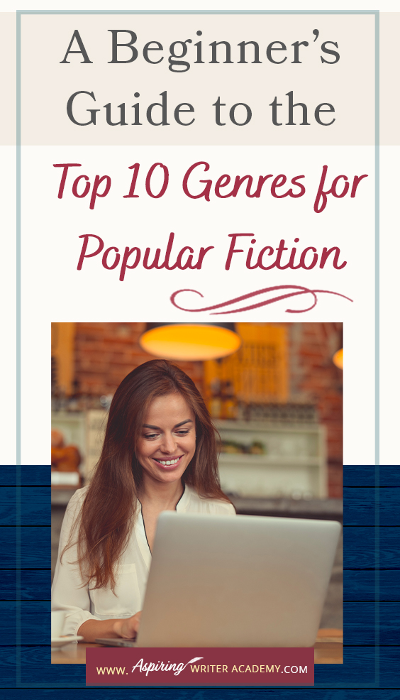 Would you like to write a book? Have you started writing but aren’t sure where your novel fits in the marketplace? If you are new to writing, you must first decide—What kind of story do you want to write? Thriller, fantasy, mystery, romance? Each genre (category) of fiction features different kinds of characters, setting, plot, and yes, even story resolutions. In A Beginner’s Guide to the Top 10 Genres for Popular Fiction, we help you decide what kind of story is best for you.