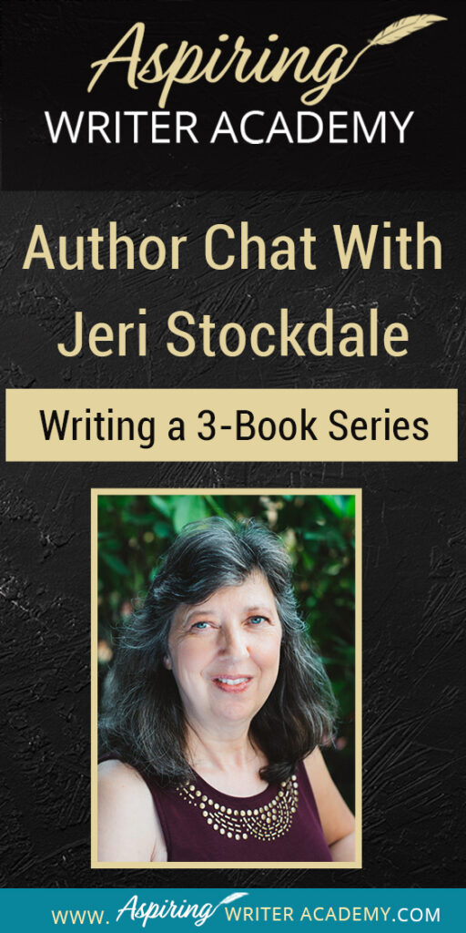 Join us for a fun and informative Author Chat with Jeri Stockdale: Writing a 3-Book Series. In this interview, Christian Historical Romance author, Jeri Stockdale, talks about the writing life, her path to publishing, and what she learned from Writing a 3-Book Series. Writing a series of novellas back-to-back has many challenges, and she gives a realistic view of the time involved and offers aspiring writers tips on how to plot, edit, and promote a fictional story.