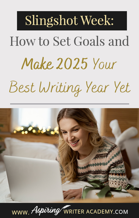 Make 2025 your best writing year yet! Use 'Slingshot Week' to refresh your mind, evaluate past projects, and set inspiring writing goals. Ideal for fiction writers and authors ready to grow. ✍️✨ #WritingJourney #FictionWriting #WritingTips #AuthorsLife #SetGoals #WritingMotivation #NewAuthors