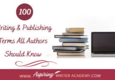 100 Essential Writing and Publishing Terms All Authors Should Know