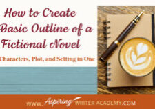 Looking for a faster, easier way to brainstorm a new story idea? Wondering where to begin—characters, plot, or setting? You can start with any of these elements, but it’s essential to consider how they interconnect, as adjustments may be necessary to craft a cohesive story that works. How to Outline a Fictional Novel with Characters, Plot, and Setting in One Day offers a set of insightful questions designed to help you create a basic outline for your new fictional story—all in a single session.