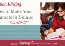 Do you struggle to create unique characters for your fictional novel? How do you let your reader know that your main character is a worthy hero? How do you reveal your character’s personality without telling or using dialogue? In Fiction Writing: How to Make Your Character’s Unique, we discuss the use of body language, clothing, transportation, food, drink, mannerisms, speech, physical markings, and scents & smells to help you create unique characters your readers will love.